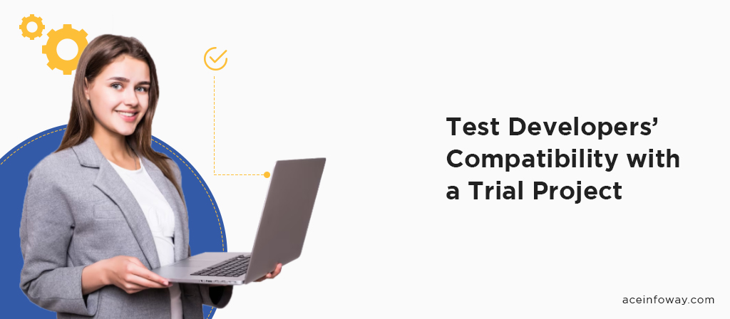 Test Their Skills and Compatibility with a Trial Project