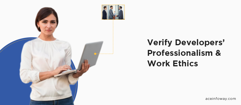 Verify Their Professionalism and Work Ethic