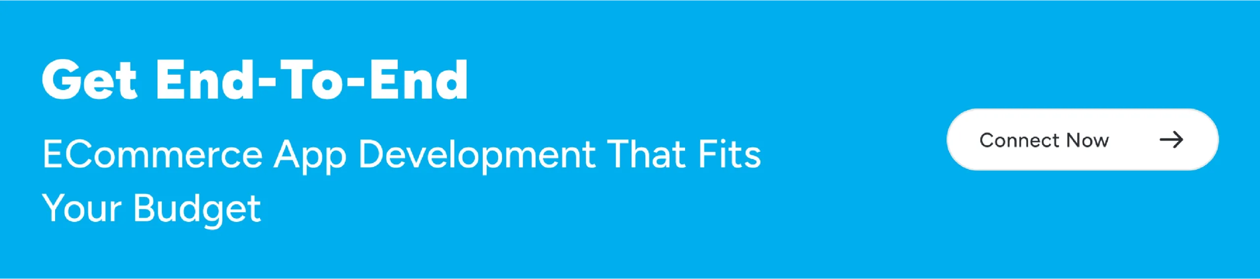 End-to-end ecommerce app development services tailored to fit startup and enterprise budgets