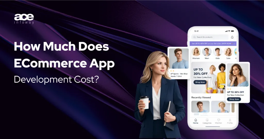 eCommerce app development cost optimization strategies to reduce mobile app development budget and improve ROI