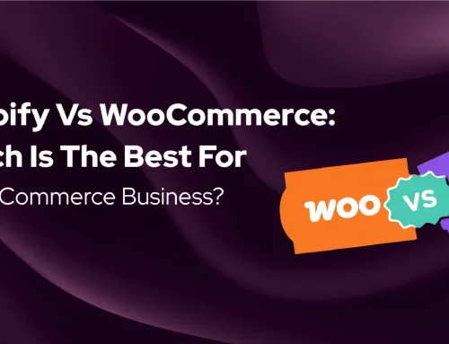 Shopify vs WooCommerce: Grow Strategically Choosing The Right Platform