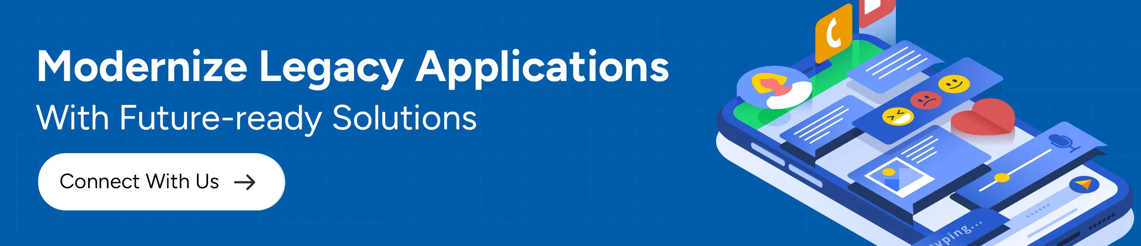 Modernize Legacy Applications With Future-ready Solutions