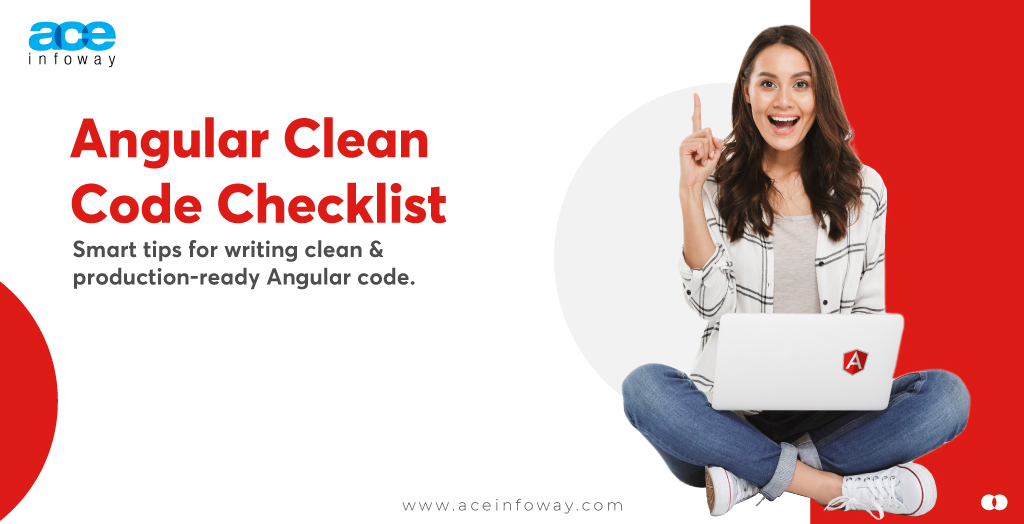 A Complete Checklist to Keep Angular Code Clean