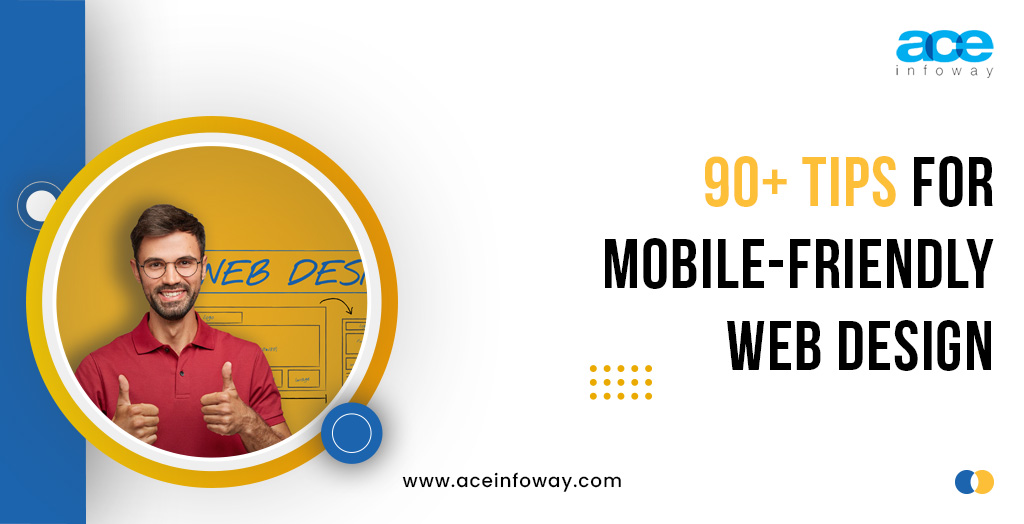 90+ Tips to have Mobile-Friendly Web Design