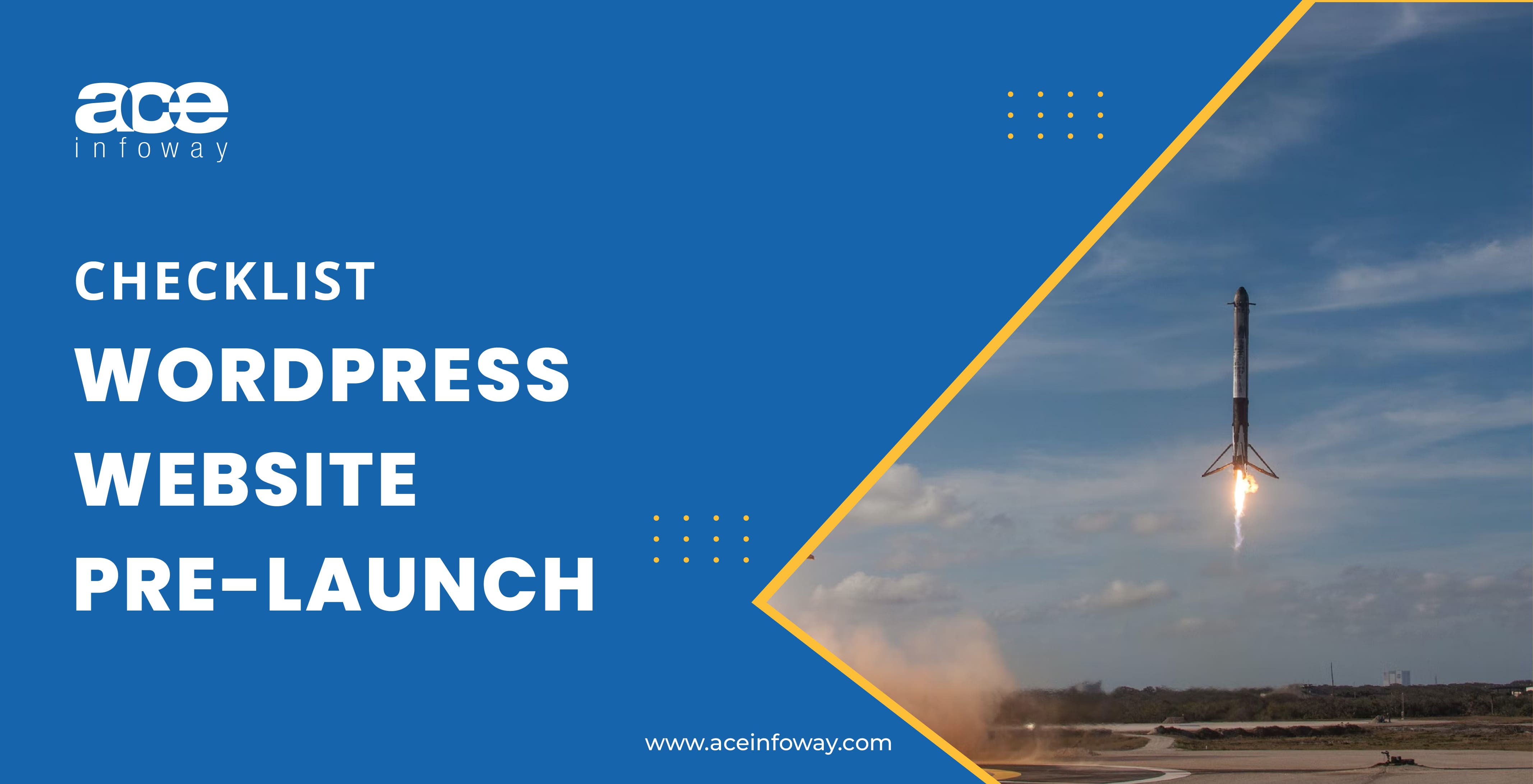 The Complete WordPress Website Pre-Launch Checklist